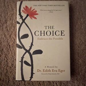 The Choice: Embrace the Possible by Dr Edith Eva Eger- Hardcover book